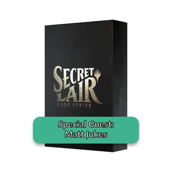 Secret Lair Drop Series: April Superdrop 2022: Special Guest: Matt Jukes (English; NM)